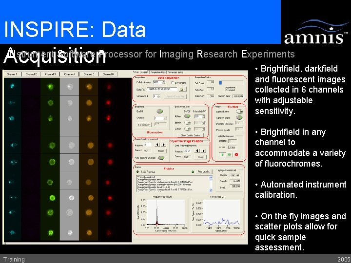 INSPIRE: Data INstrument Software Processor for Imaging Research Experiments Acquisition • Brightfield, darkfield and