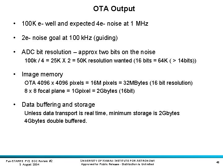 OTA Output • 100 K e- well and expected 4 e- noise at 1