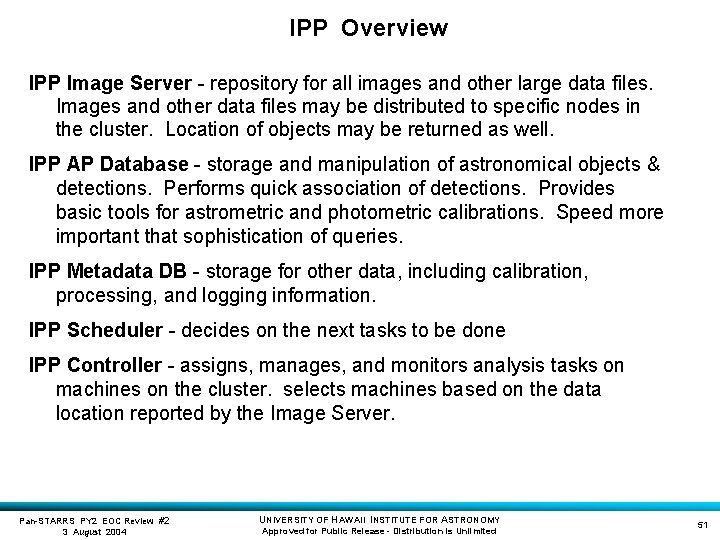 IPP Overview IPP Image Server - repository for all images and other large data