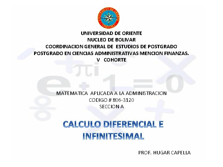 UNIVERSIDAD DE ORIENTE NUCLEO DE BOLIVAR COORDINACION GENERAL DE ESTUDIOS DE POSTGRADO EN CIENCIAS