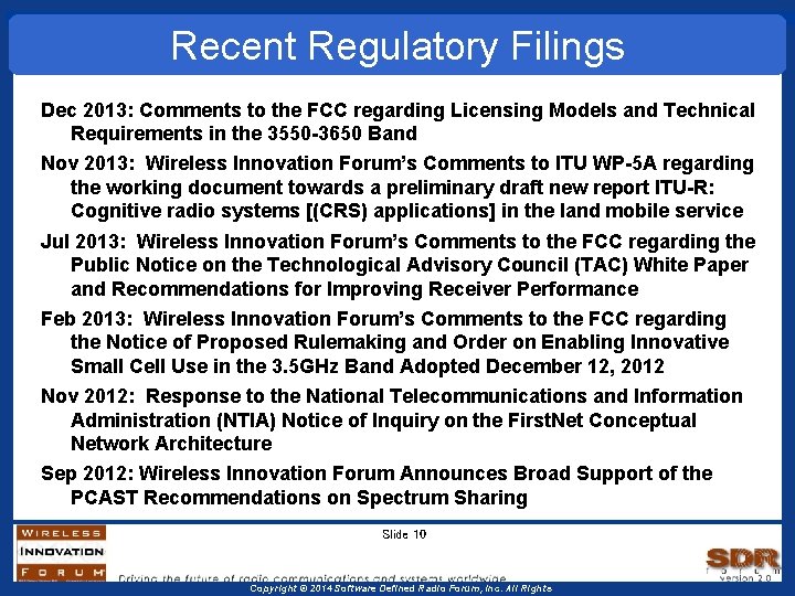 Recent Regulatory Filings Dec 2013: Comments to the FCC regarding Licensing Models and Technical