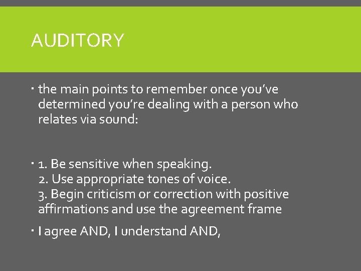 AUDITORY the main points to remember once you’ve determined you’re dealing with a person AUDITORY the main points to remember once you’ve determined you’re dealing with a person