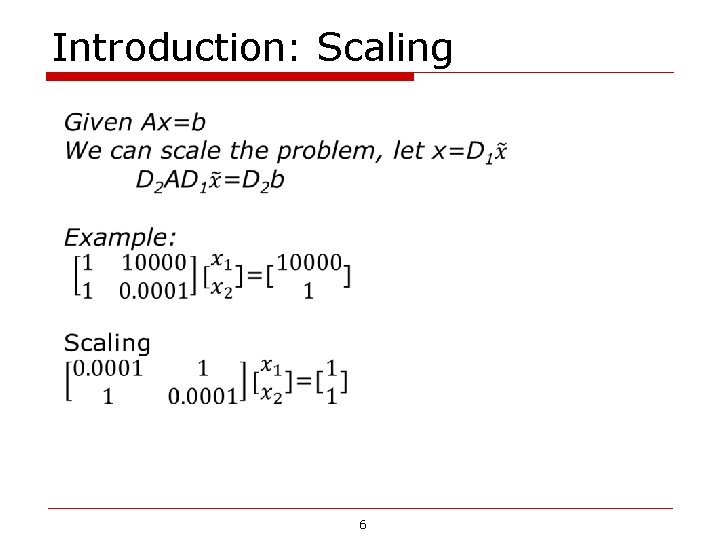 Introduction: Scaling 6 Introduction: Scaling 6