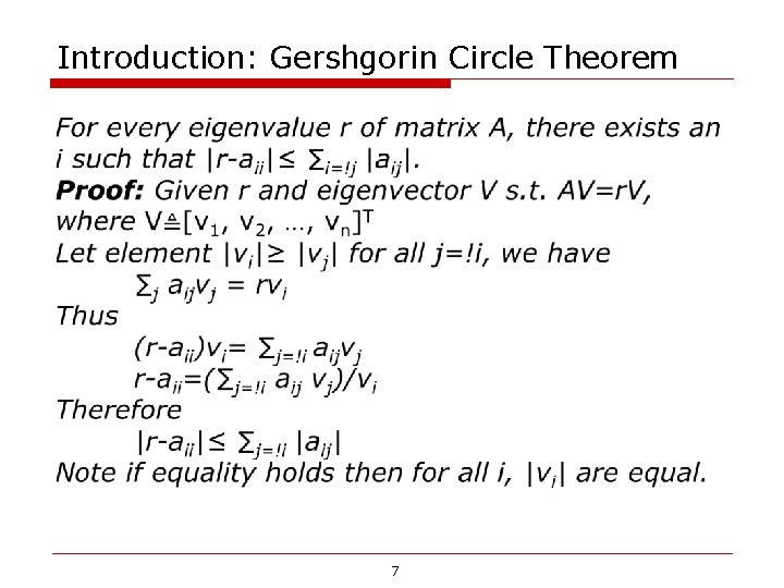 Introduction: Gershgorin Circle Theorem 7 Introduction: Gershgorin Circle Theorem 7
