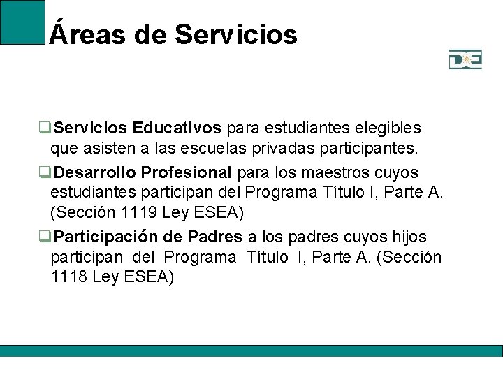 Áreas de Servicios q. Servicios Educativos para estudiantes elegibles que asisten a las escuelas