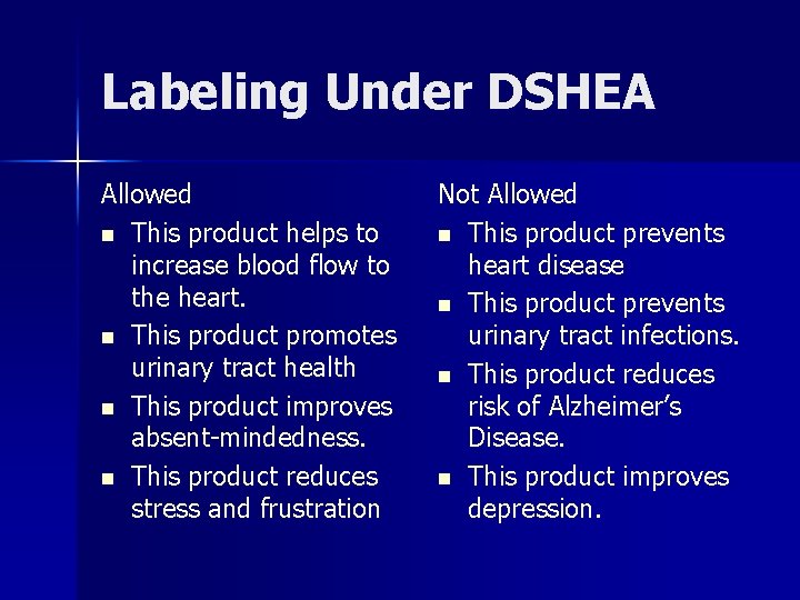 Labeling Under DSHEA Allowed n This product helps to increase blood flow to the