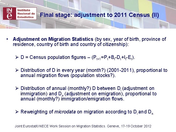 Final stage: adjustment to 2011 Census (II) • Adjustment on Migration Statistics (by sex, Final stage: adjustment to 2011 Census (II) • Adjustment on Migration Statistics (by sex,