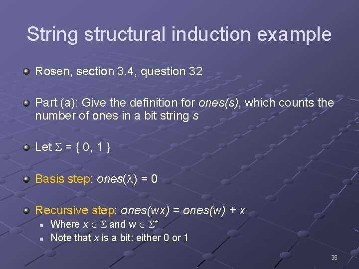 String structural induction example Rosen, section 3. 4, question 32 Part (a): Give the