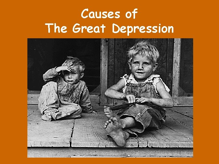 Causes of The Great Depression 