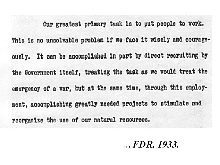…FDR, 1933. 