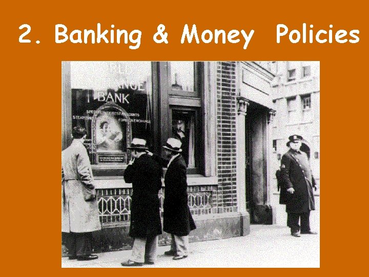 2. Banking & Money Policies 