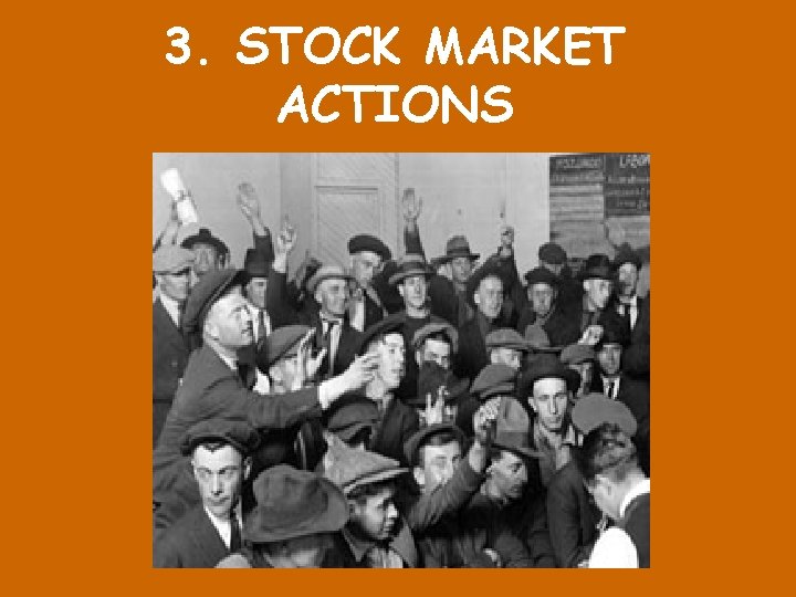 3. STOCK MARKET ACTIONS 