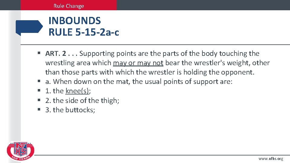 Rule Change INBOUNDS RULE 5 -15 -2 a-c § ART. 2. . . Supporting