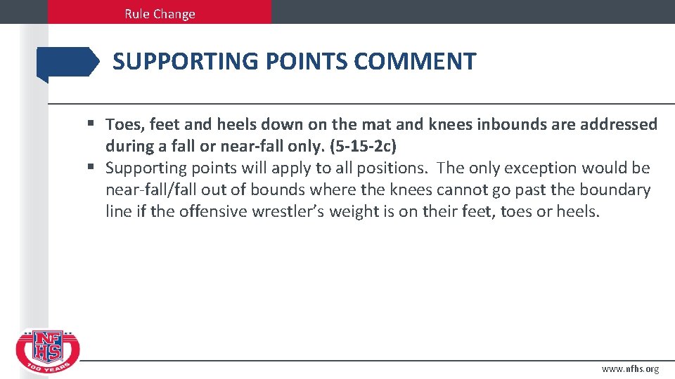 Rule Change SUPPORTING POINTS COMMENT § Toes, feet and heels down on the mat