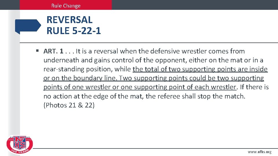 Rule Change REVERSAL RULE 5 -22 -1 § ART. 1. . . It is