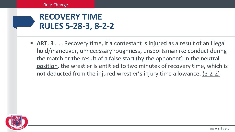 Rule Change RECOVERY TIME RULES 5 -28 -3, 8 -2 -2 § ART. 3.