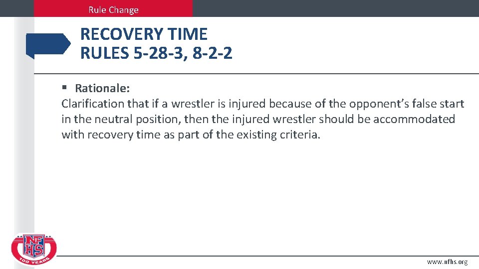 Rule Change RECOVERY TIME RULES 5 -28 -3, 8 -2 -2 § Rationale: Clarification