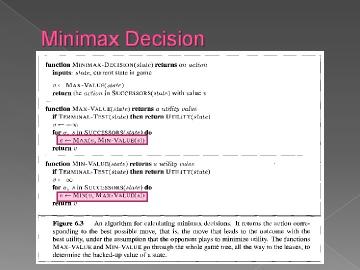 Minimax Decision Minimax Decision
