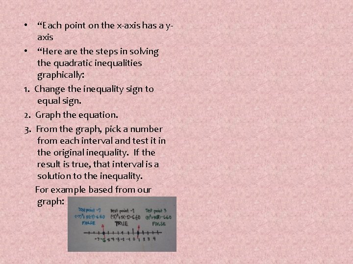  • “Each point on the x-axis has a yaxis • “Here are the