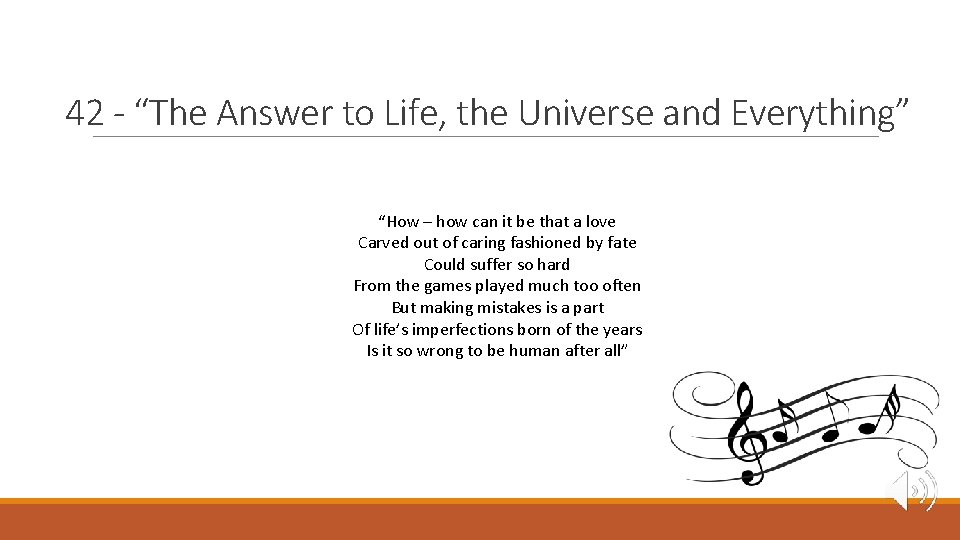 42 - “The Answer to Life, the Universe and Everything” “How – how can