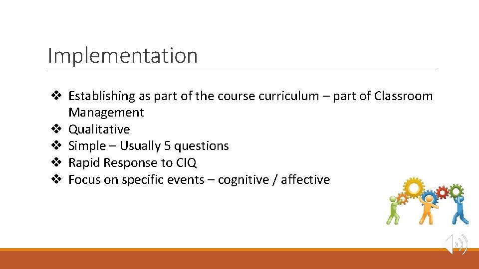 Implementation v Establishing as part of the course curriculum – part of Classroom Management