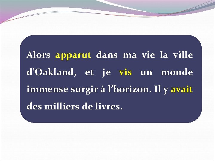 Alors apparut dans ma vie la ville d’Oakland, et je vis un monde immense