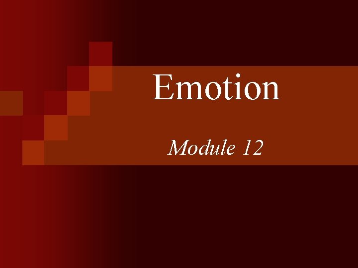 Emotion Module 12 
