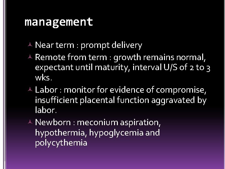 management Near term : prompt delivery Remote from term : growth remains normal, expectant
