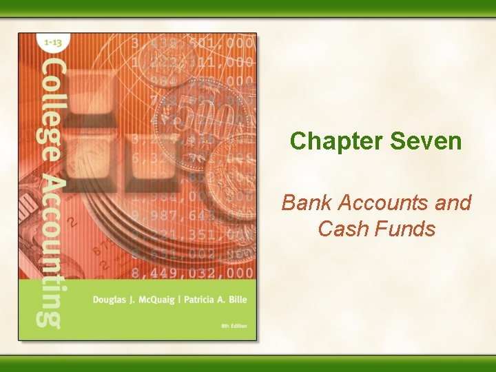 Chapter Seven Bank Accounts and Cash Funds 