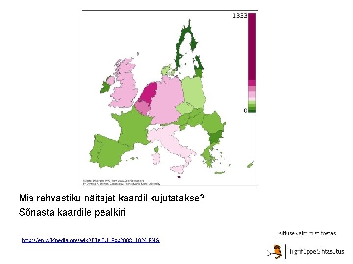 Mis rahvastiku näitajat kaardil kujutatakse? Sõnasta kaardile pealkiri http: //en. wikipedia. org/wiki/File: EU_Pop 2008_1024.