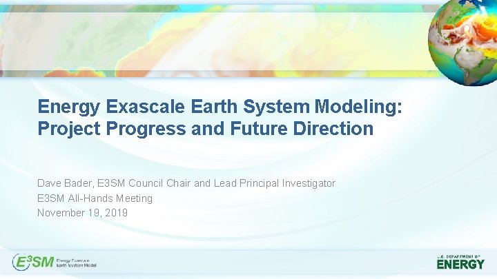 Energy Exascale Earth System Modeling Project Progress and