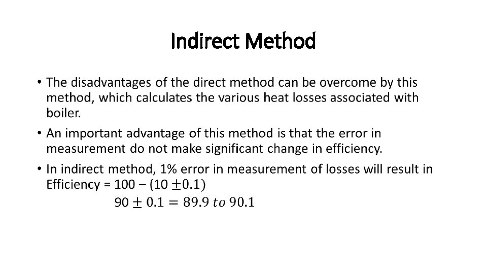 Indirect Method • Indirect Method •
