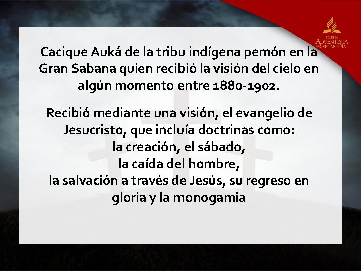 Cacique Auká de la tribu indígena pemón en la Gran Sabana quien recibió la