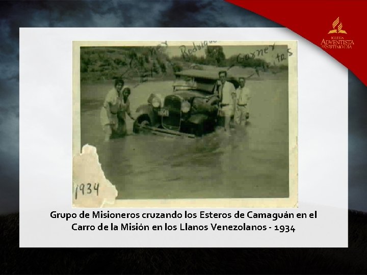 Grupo de Misioneros cruzando los Esteros de Camaguán en el Carro de la Misión