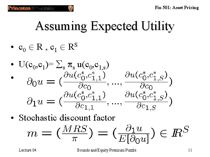 Fin 501: Asset Pricing Assuming Expected Utility • c 0 2 R , c Fin 501: Asset Pricing Assuming Expected Utility • c 0 2 R , c
