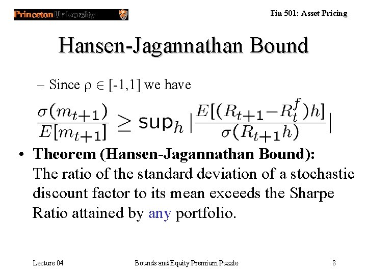 Fin 501: Asset Pricing Hansen-Jagannathan Bound – Since r 2 [-1, 1] we have