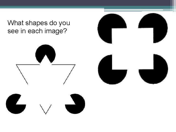 What shapes do you see in each image? 