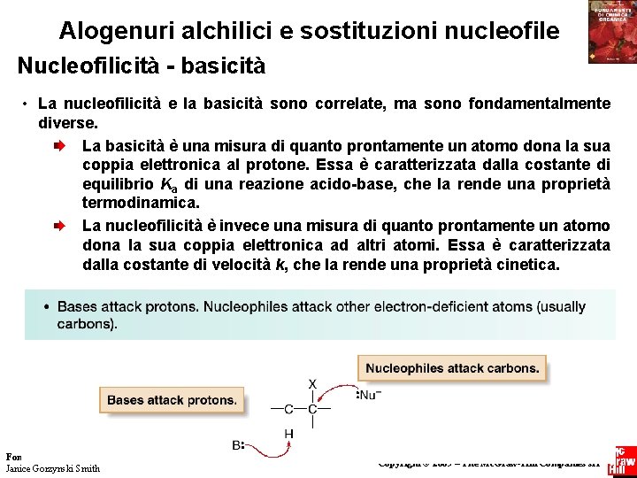 Alogenuri alchilici e sostituzioni nucleofile Nucleofilicità - basicità • La nucleofilicità e la basicità