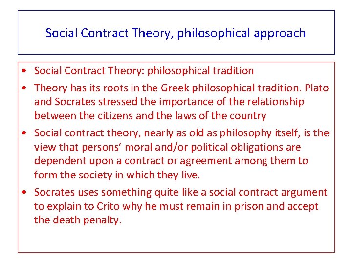 Social Contract Theory, philosophical approach • Social Contract Theory: philosophical tradition • Theory has