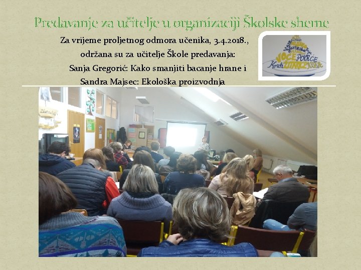 Predavanje za učitelje u organizaciji Školske sheme Za vrijeme proljetnog odmora učenika, 3. 4.