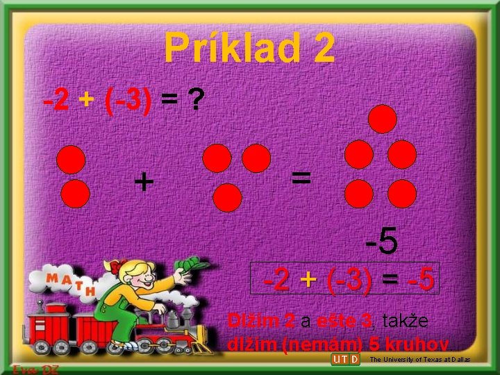 Príklad 2 -2 + (-3) = ? + = -5 -2 + (-3) = Príklad 2 -2 + (-3) = ? + = -5 -2 + (-3) =