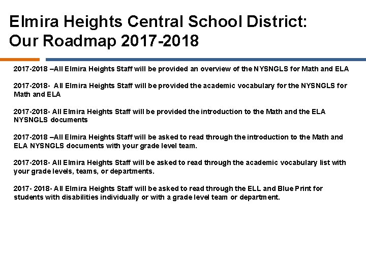 Elmira Heights Central School District: Our Roadmap 2017 -2018 –All Elmira Heights Staff will