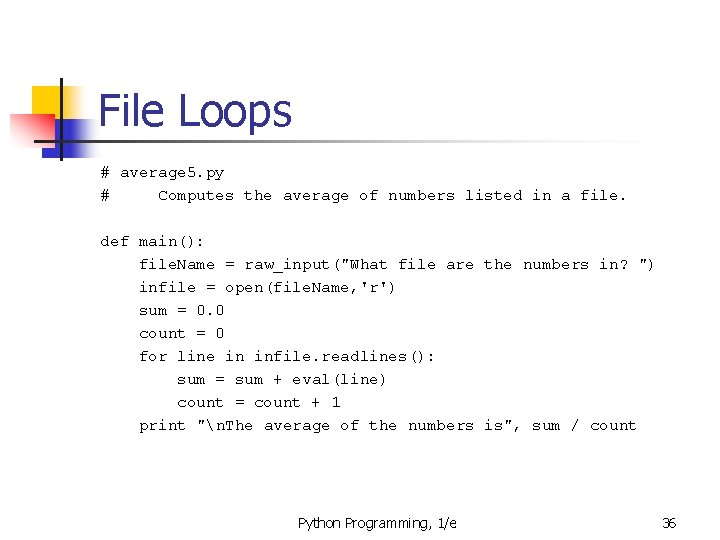 File Loops # average 5. py # Computes the average of numbers listed in