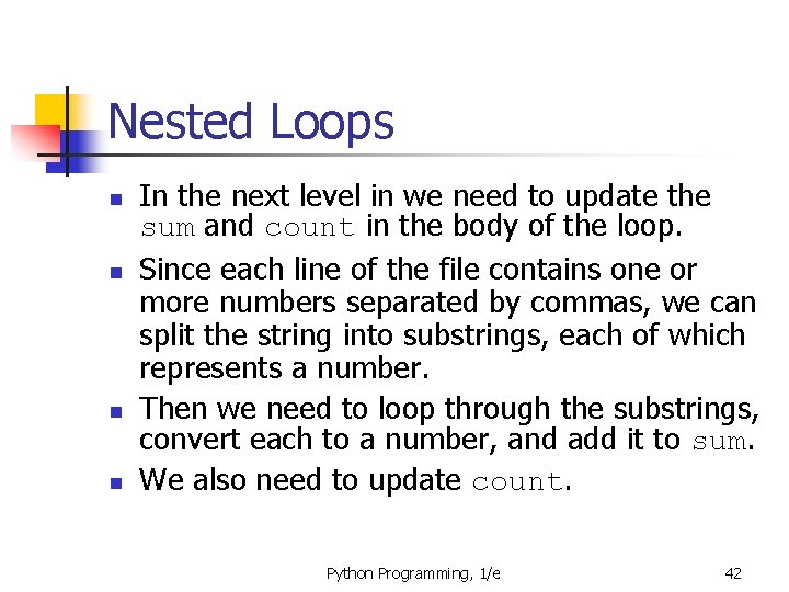 Nested Loops n n In the next level in we need to update the