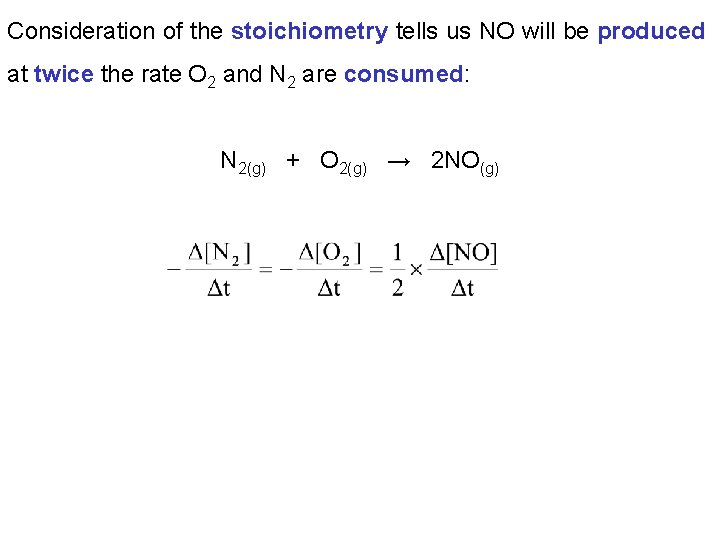 Consideration of the stoichiometry tells us NO will be produced at twice the rate