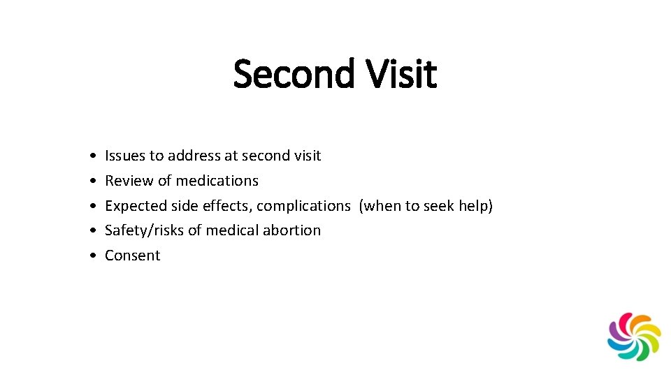 Second Visit • • • Issues to address at second visit Review of medications