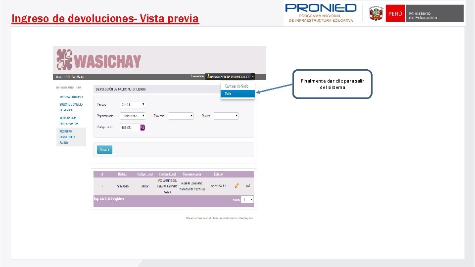 Ingreso de devoluciones- Vista previa Finalmente dar clic para salir del sistema 