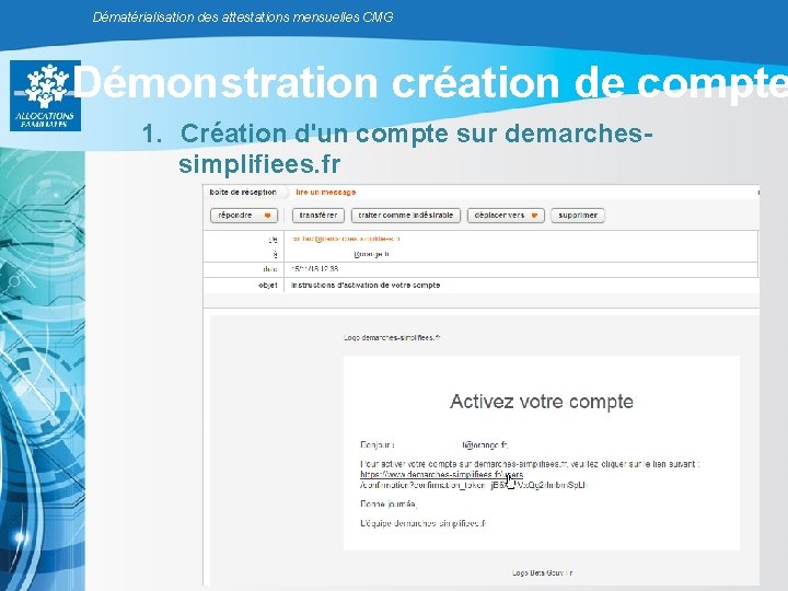 Dématérialisation des attestations mensuelles CMG Démonstration création de compte 1. Création d'un compte sur