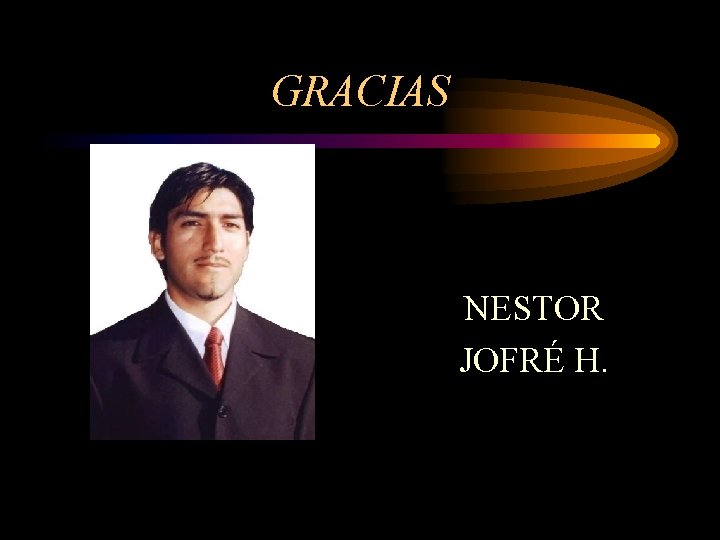 GRACIAS NESTOR JOFRÉ H. 