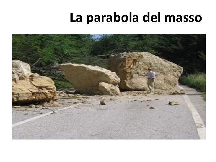 La parabola del masso 